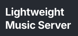 Lightweight Music Server